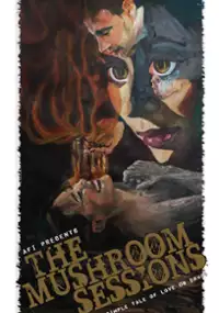 Plakat filmu The Mushroom Sessions