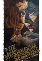 plakat filmu The Mushroom Sessions