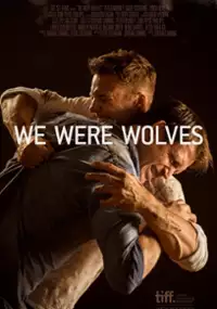 Plakat filmu We Were Wolves