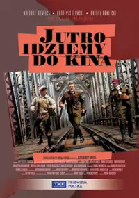 Plakat filmu Jutro idziemy do kina