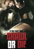 plakat filmu Crawl Bitch Crawl