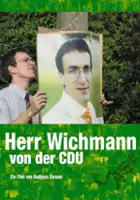 plakat filmu Denk ich an Deutschland - Herr Wichmann von der CDU
