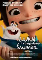plakat filmu Luna i rozgadana świnka