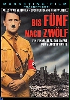 plakat filmu Bis fünf nach zwölf - Adolf Hitler und das 3. Reich