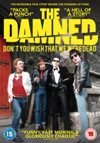 Plakat filmu The Damned: Don't You Wish That We Were Dead