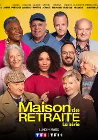 Plakat serialu Maison de retraite, la s&eacute;rie