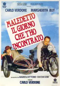 Plakat filmu Maledetto il giorno che t'ho incontrato