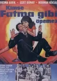 Plakat filmu Kimse Fatma gibi öpemez