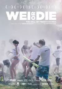 Plakat filmu WEI OR DIE 