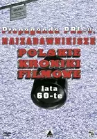 plakat filmu Propaganda PRL-u: Najzabawniejsze Polskie Kroniki Filmowe. Lata 60-te