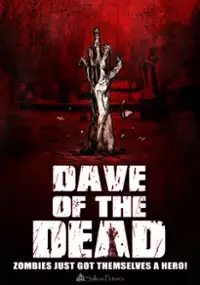 Plakat filmu Dave of the Dead