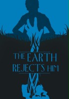 plakat filmu The Earth Rejects Him