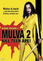 Jason McCall / Mulva 2: Kill Teen Ape!