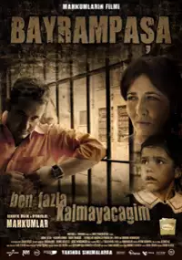 Plakat filmu Bayrampaşa: Ben Fazla Kalmayacağım