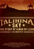 plakat filmu Talihina Sky: The Story of Kings of Leon