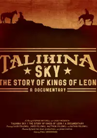Plakat filmu Talihina Sky: The Story of Kings of Leon