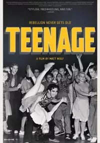 Plakat filmu Teenage - skąd się wzięły nastolatki