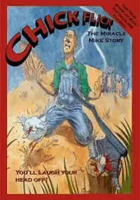 Plakat filmu Chick Flick: The Miracle Mike Story