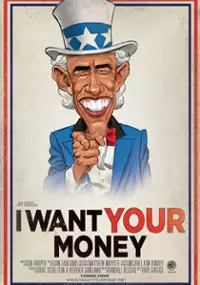 Plakat filmu I Want Your Money