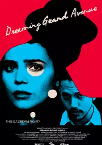 Plakat filmu Dreaming Grand Avenue