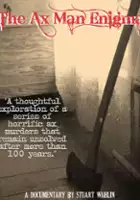 plakat filmu The Ax Man Enigma: The Real-life Horror Behind 'Slay Utterly'