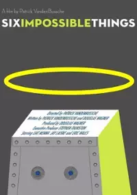 Plakat filmu Six Impossible Things