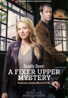 plakat filmu Deadly Deed: A Fixer Upper Mystery