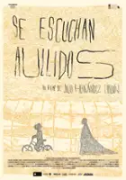 plakat filmu Se escuchan aullidos