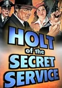 Plakat filmu Holt of the Secret Service