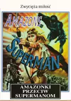 plakat filmu Amazonki przeciw supermanom