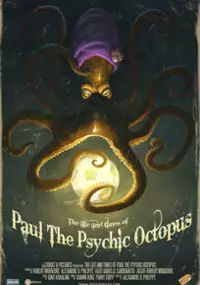 Plakat filmu The Life and Times of Paul the Psychic Octopus