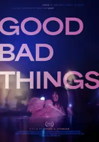 Plakat filmu Good Bad Things