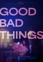 plakat filmu Good Bad Things