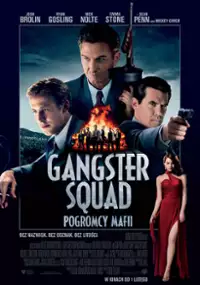 Plakat filmu Gangster Squad. Pogromcy mafii