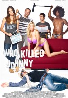 plakat filmu Who Killed Johnny
