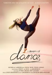 Plakat filmu I Dream Of Dance