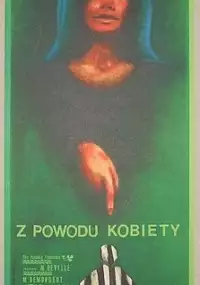 Plakat filmu Z powodu kobiety