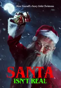 Plakat filmu Santa Isn't Real