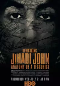Plakat filmu Unmasking Jihadi John: Anatomy of a Terrorist