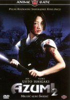 plakat filmu Azumi 2: Miłość albo śmierć