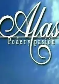 Plakat serialu Alas, poder y pasión