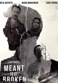 Plakat filmu Meant to Be Broken