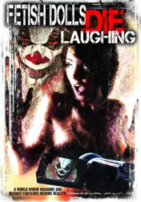 Plakat filmu Fetish Dolls Die Laughing