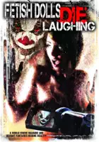 plakat filmu Fetish Dolls Die Laughing