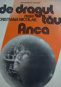 Plakat filmu De dragul tau, Anca!