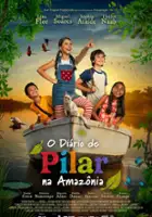 plakat filmu O Di&aacute;rio de Pilar na Amaz&ocirc;nia