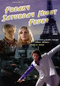 Plakat filmu Freaky Saturday Night Fever