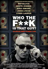 Plakat filmu Who the Fuck is That Guy? The Fabulous Journey of Michael Alago