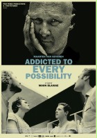 plakat filmu Addicted to Every Possibility