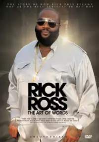 Plakat filmu Rick Ross: The Art of Words - Unauthorized